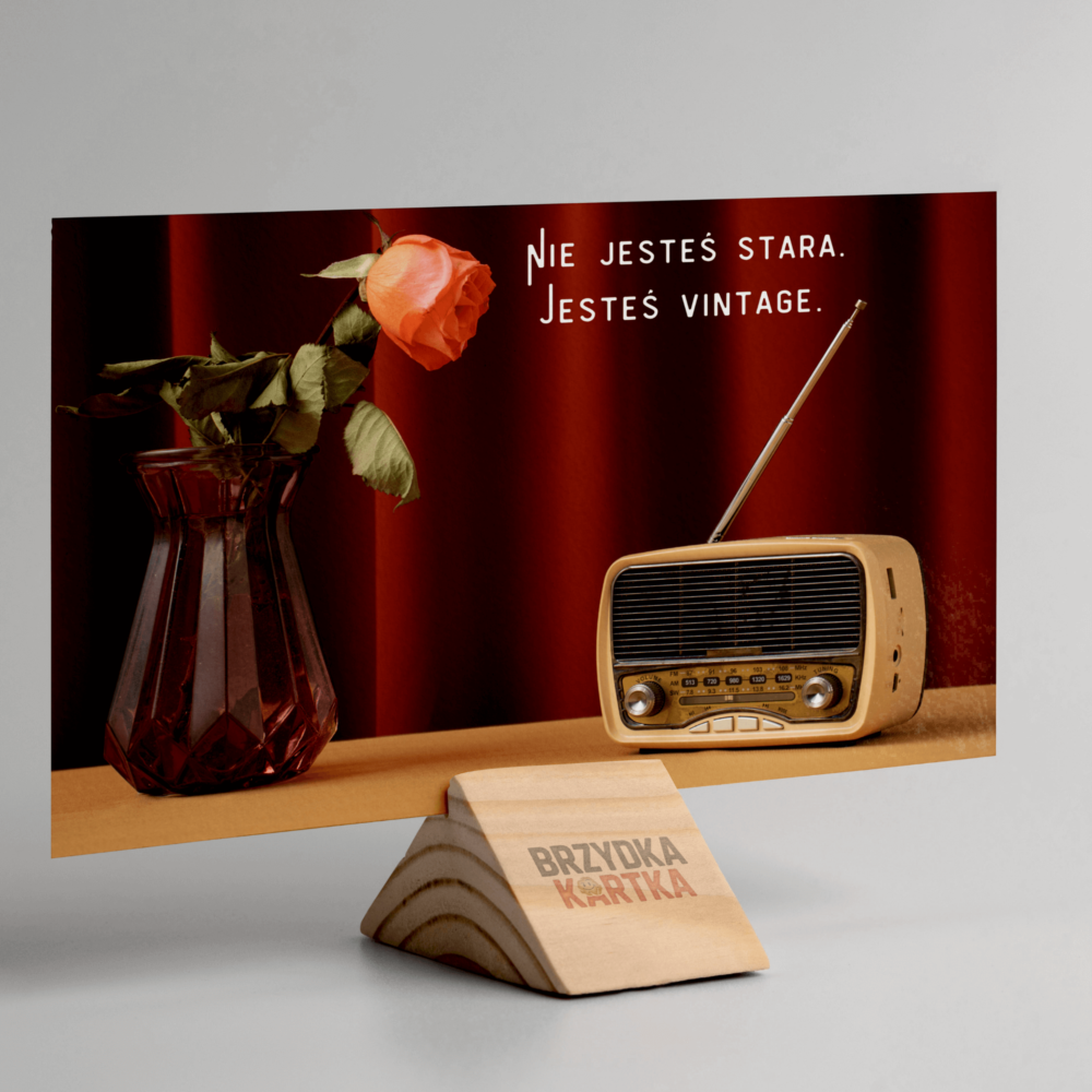 Kartka urodzinowa: „Nie jesteś stara. Jesteś vintage.” Brzydka Kartka