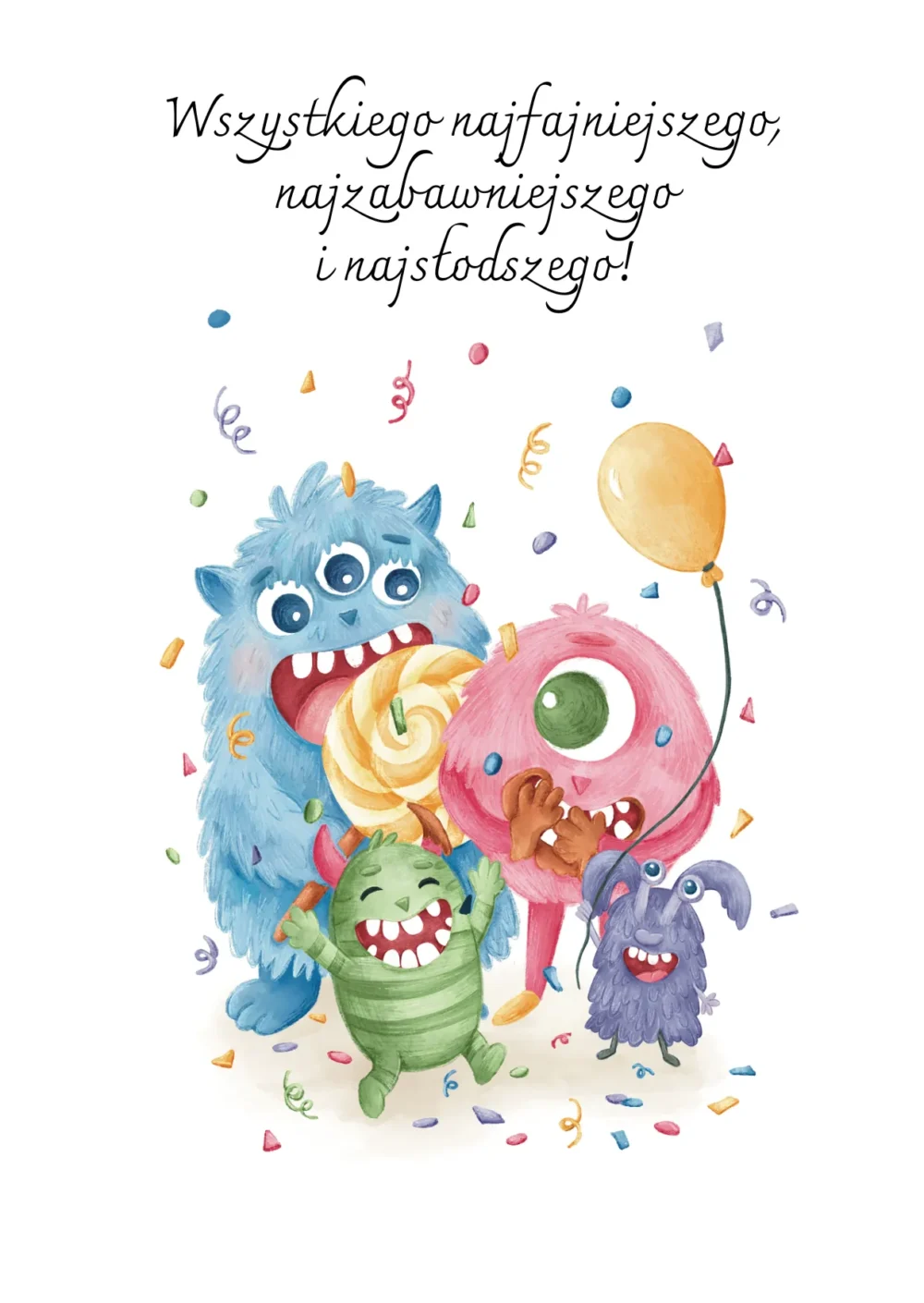 K22-2025 - Potwór Kartka urodzinowa dla dziecka: „Wszystkiego najfajniejszego!”